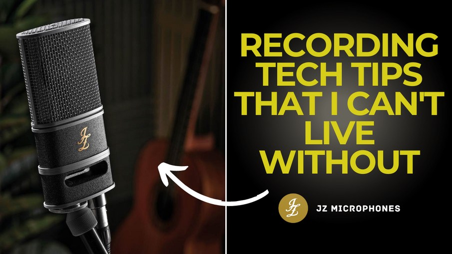 Recording Tech Tips that I Can't Live Without