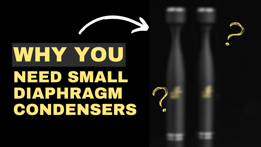 Why You Need Small Diaphragm Condensers